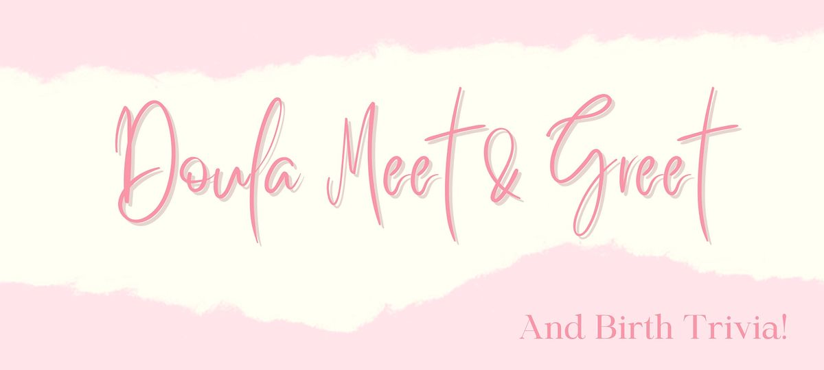Doula Meet and Greet