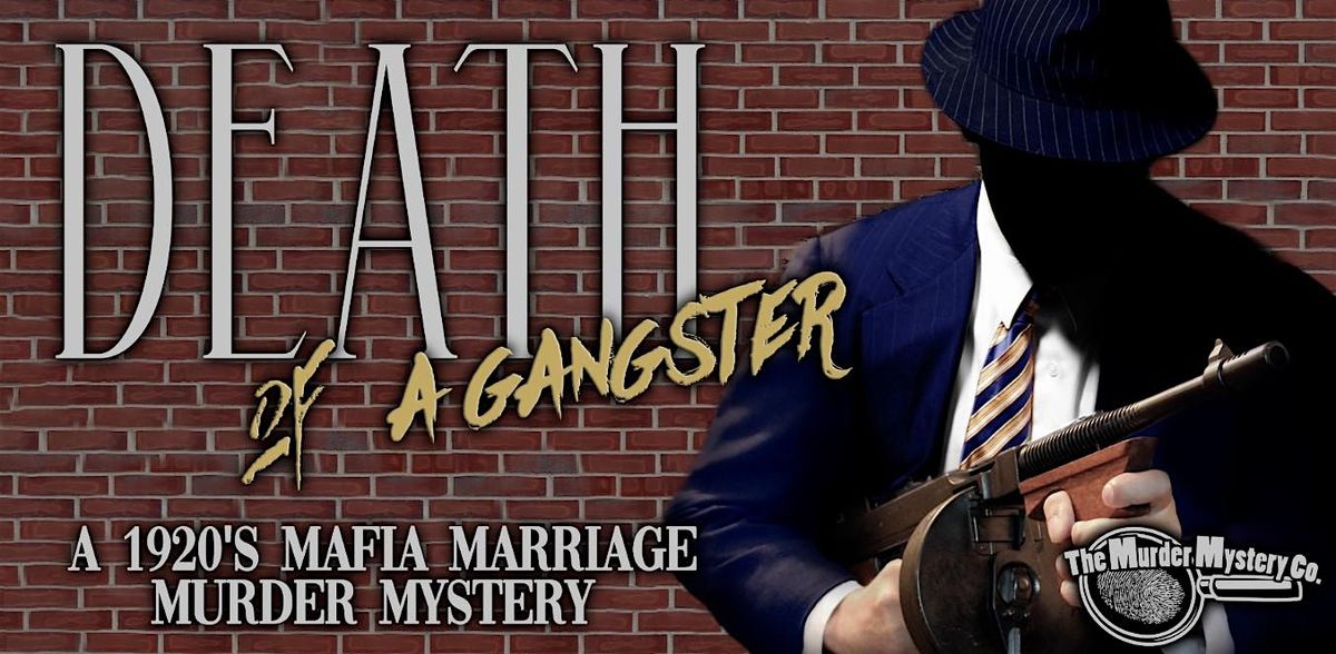 Maggiano's - Death of a Gangster A 1920'S MAFIA MARRIAGE M**der MYSTERY