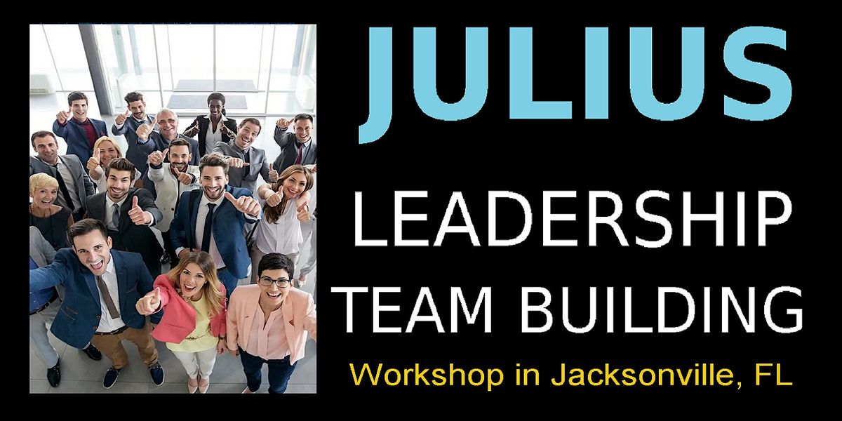 Leadership Team Building Workshop in Jacksonville, FL \u2b50 for Teams Only \u2b50