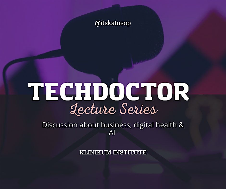 TechDoctor\u2122\ufe0f| You are an entrepreneur navigating digital health+AI