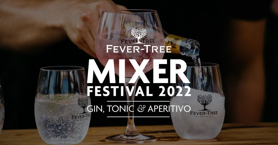 FeverTree Mixer Festival 2022 Gin, Tonic & Aperitivo