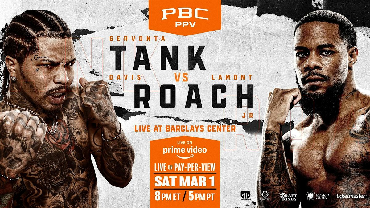 Gervonta (TANK) Davis   vs Lamont  ROACH