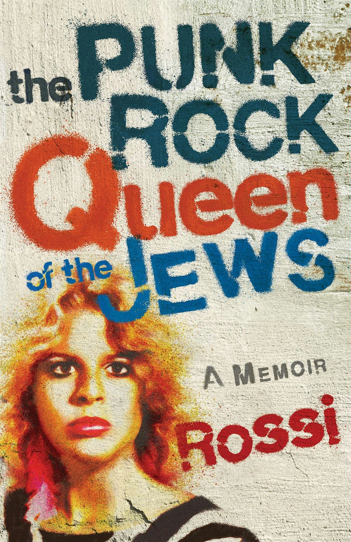 Chef Rossi: The Punk-Rock Queen of the Jews: A Memoir 8\/15 - 6pm