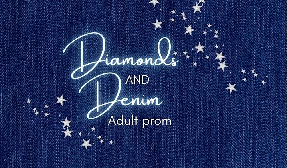 Diamonds and Denim Adult Prom