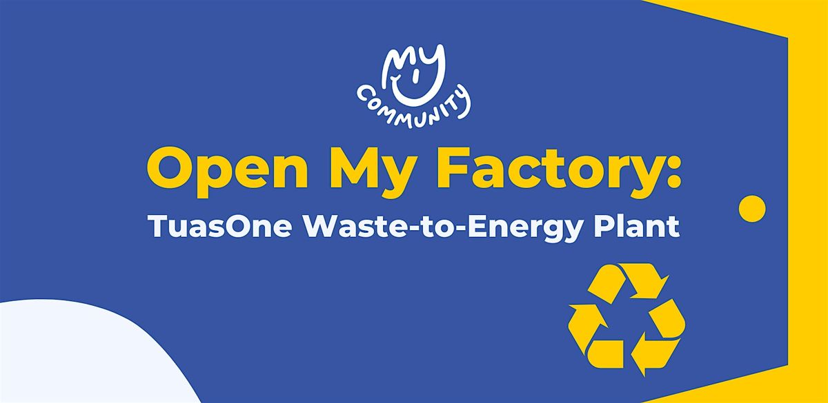 Open My Factory: TuasOne Waste-to-Energy Plant