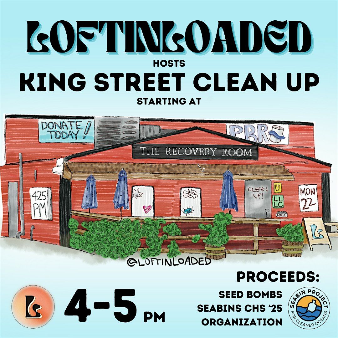 LLLC King Street Clean Up