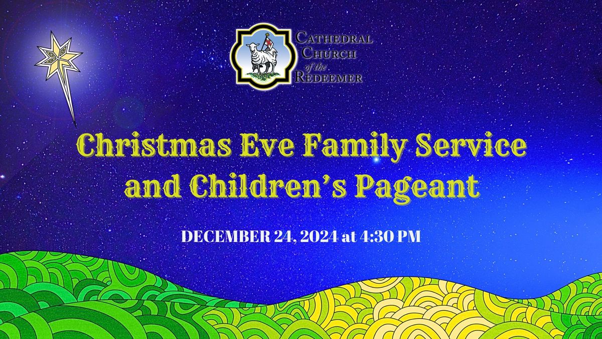 Christmas Eve Family Service and Children's Pageant