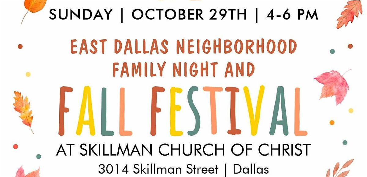 EAST DALLAS NEIGHBORHOOD FAMILY NIGHT & FALL FESTIVAL