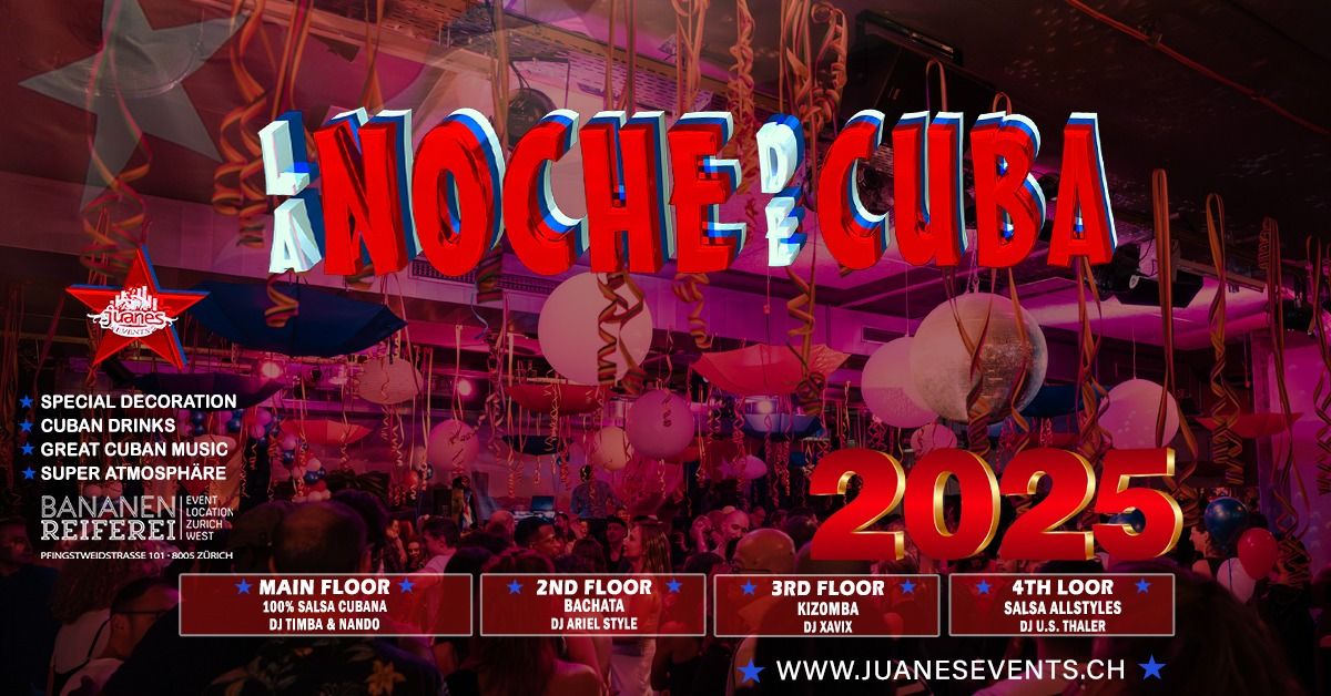 \u2605 LA NOCHE DE CUBA \u2605 Welcome 2025 Bananenreiferei by Juanes