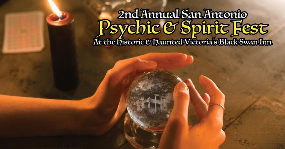 2nd Annual San Antonio Psychic & Spirit Fest