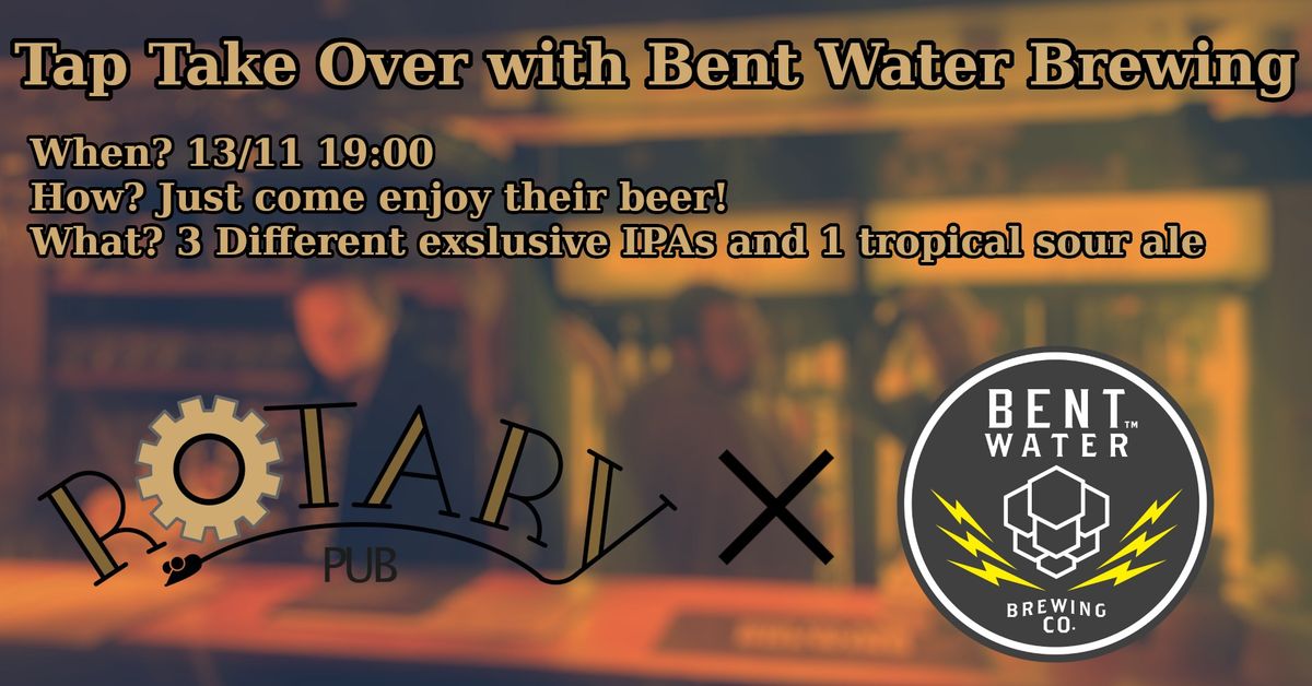 Tap Take Over with Bent Water Brewing