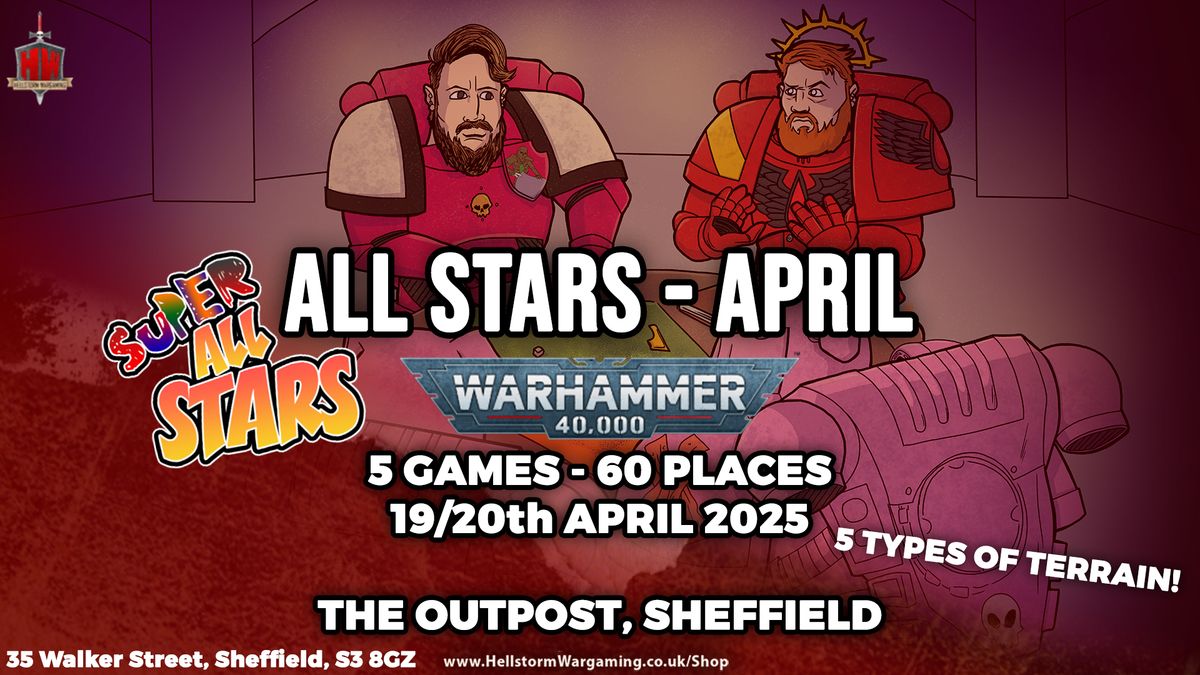 ALL STARS - APRIL: Hellstorm's 40K Tournament Series