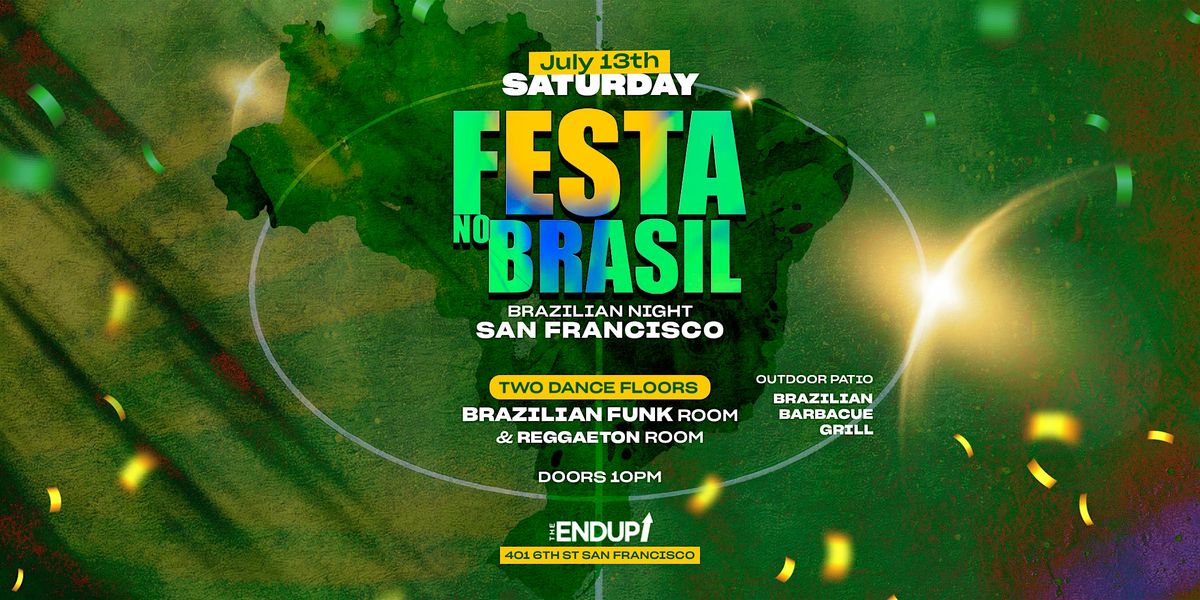 "FESTA NO BRASIL" BRAZILIAN FUNK ROOM + REGGAETON ROOM | SAN FRANCISCO