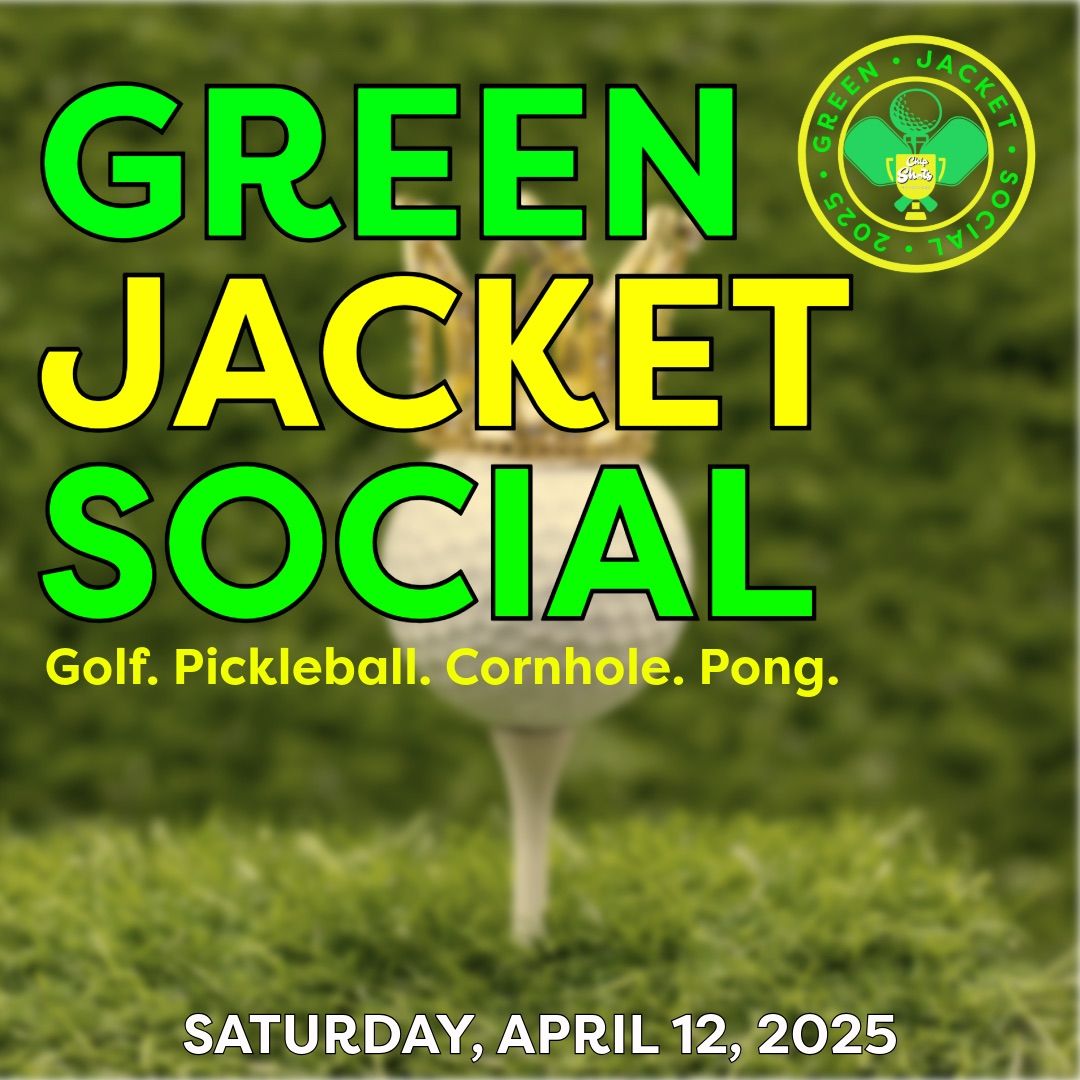 4th Annual Green Jacket Social