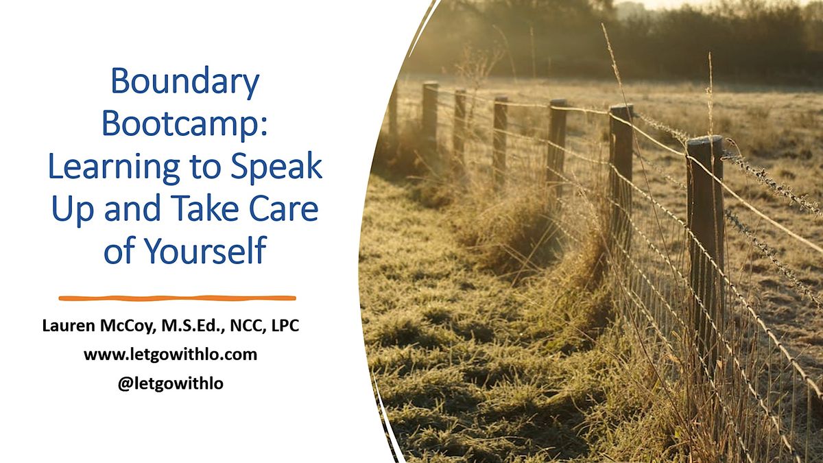 Boundary Bootcamp: Learning to Speak Up and Take Care of Yourself
