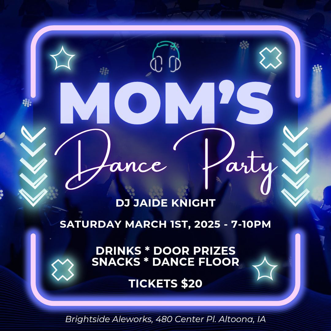 Mom's Dance Party @Brightside