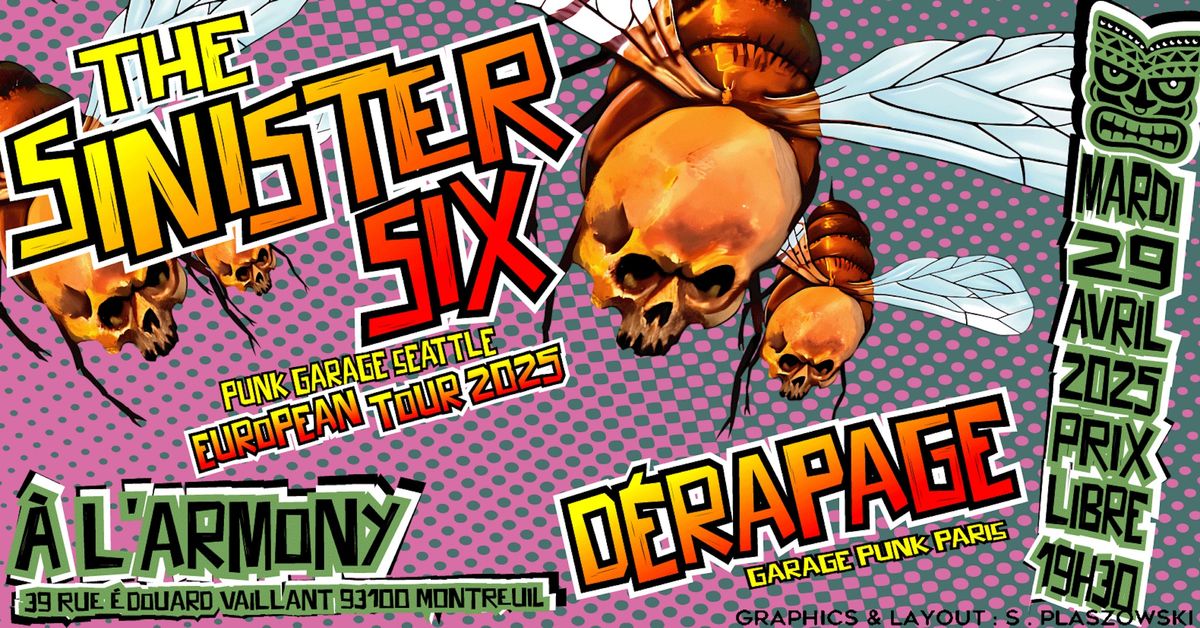 Sinister Six ( Seattle) et D\u00e9rapage ( Paris ) Live !