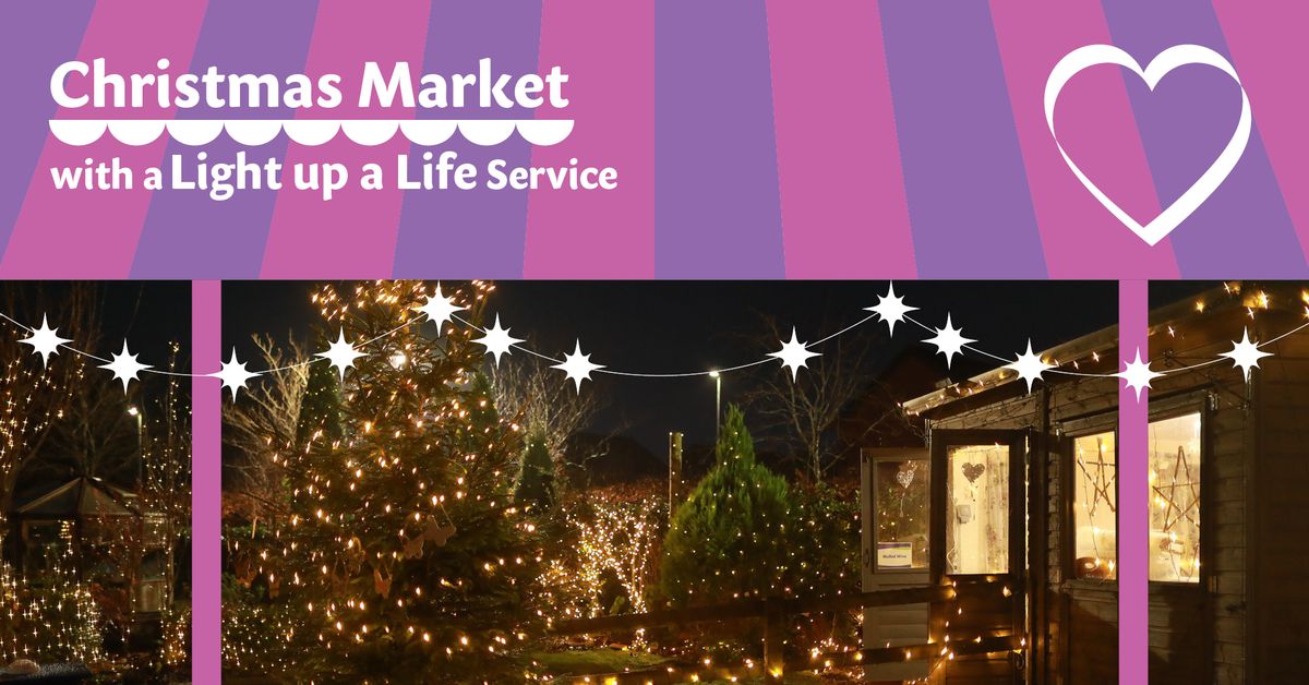 Christmas Market with a Light up a Life Service