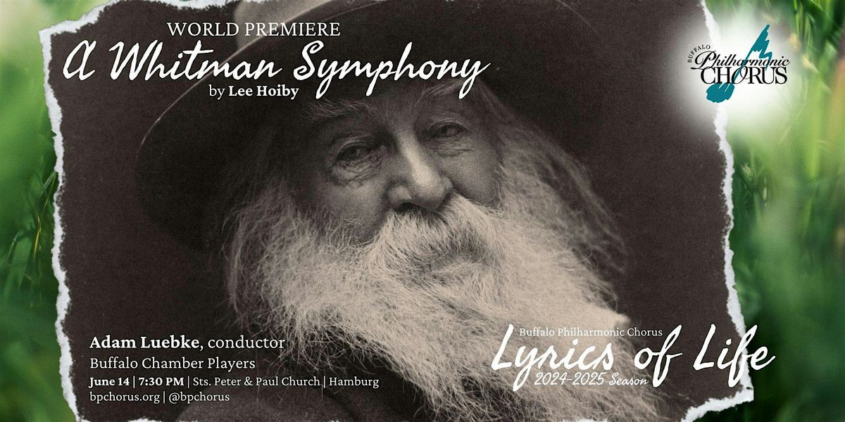 The Buffalo Philharmonic Chorus Presents: A Whitman Symphony