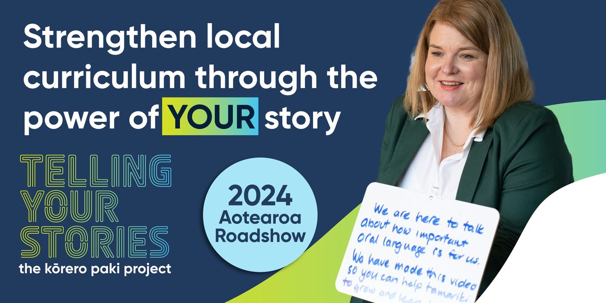 Strengthen local curriculum through the power of your story (AUCKLAND)