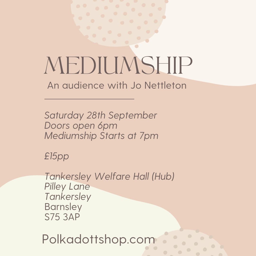 Mediumship - An Audience with Jo Nettleton 