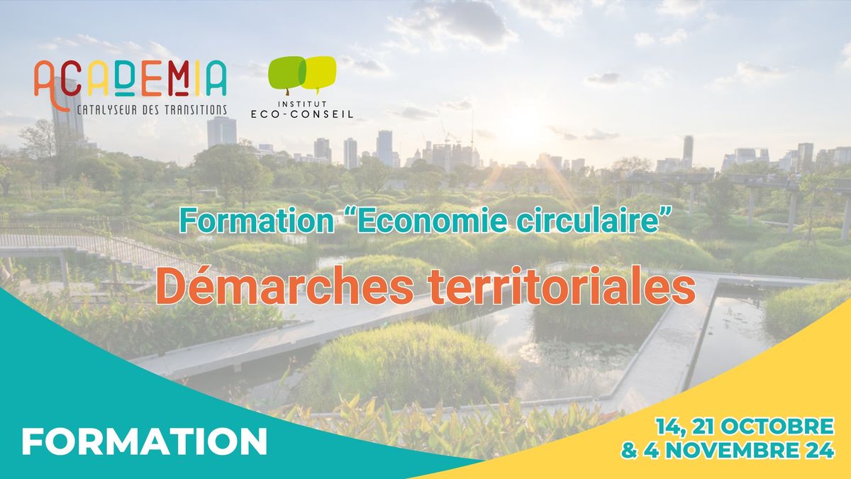 FORMATION "Economie circulaire" : D\u00e9marches territoriales pour une \u00e9conomie circulaire