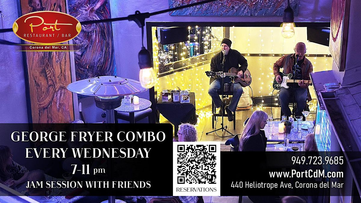 George Fryer Combo Every Wednesday Live at PortCdM