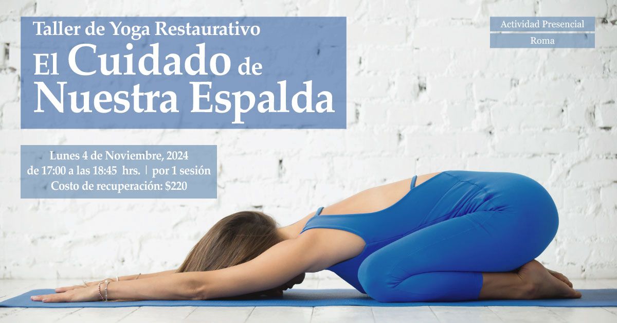 Taller de Yoga Restaurativo: El Cuidado de nuestra espalda