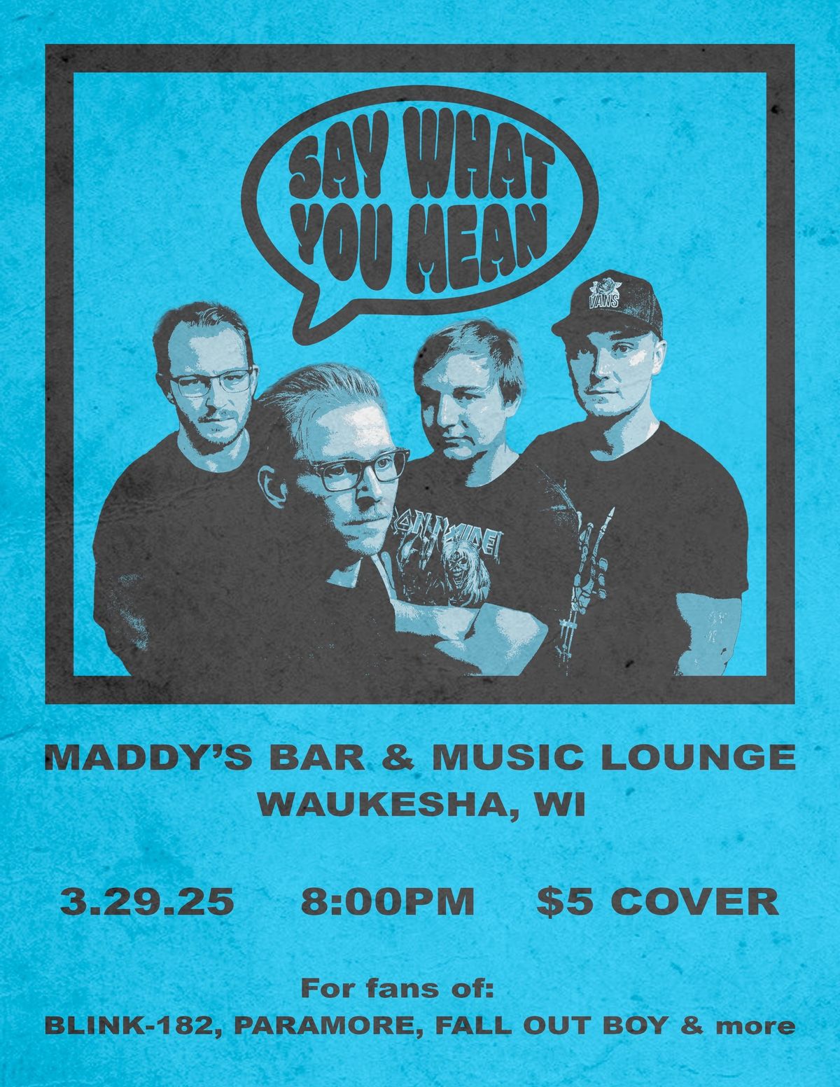 Say What You Mean @ Maddy\u2019s 3\/29\/25