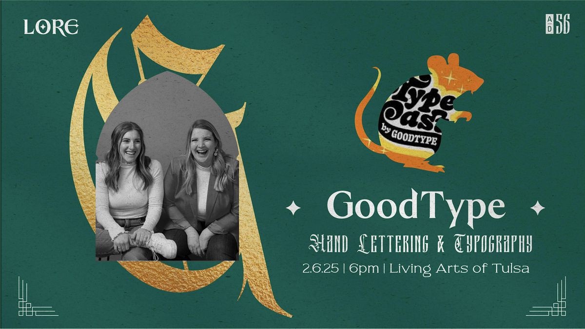 Goodtype, Hand Lettering & Typography - Guest Speaker Event