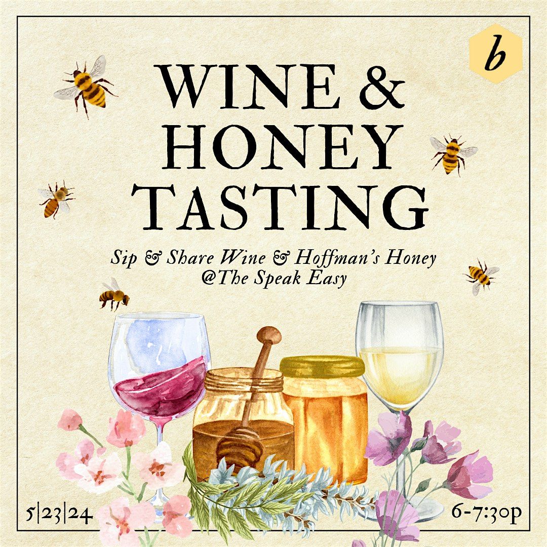 Private Wine & Honey Tasting  @ The Speakeasy
