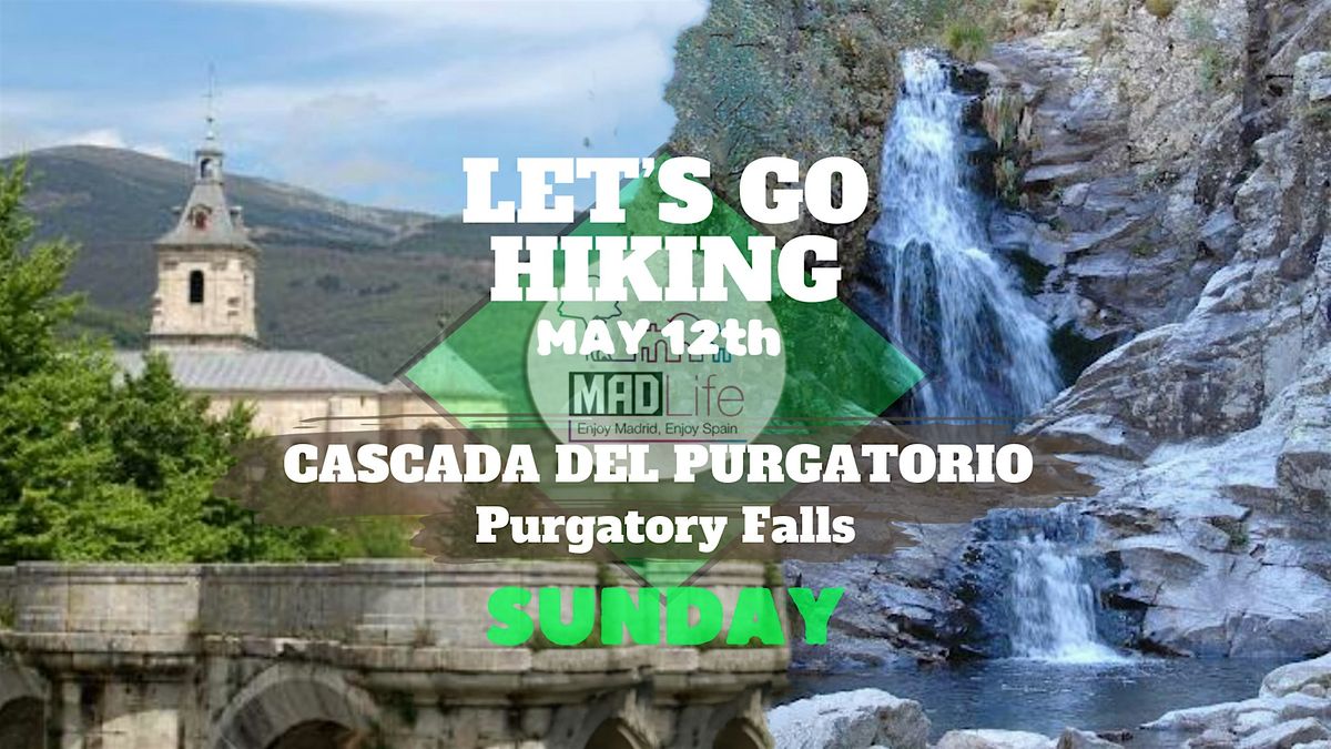 Let\u00b4s Go Hiking Las Presillas"Cascada del Purgatorio"