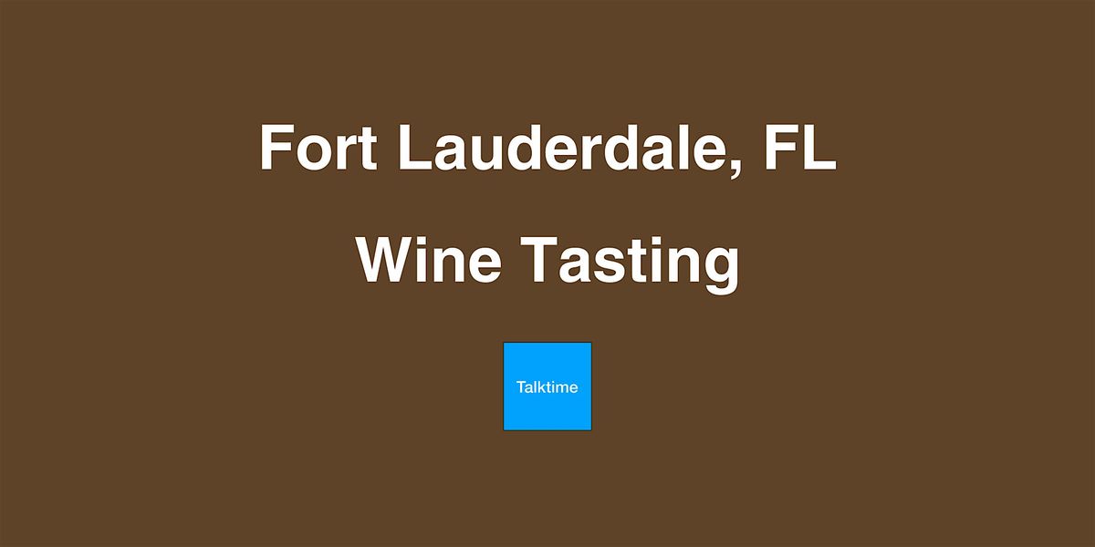 Wine Tasting - Fort Lauderdale
