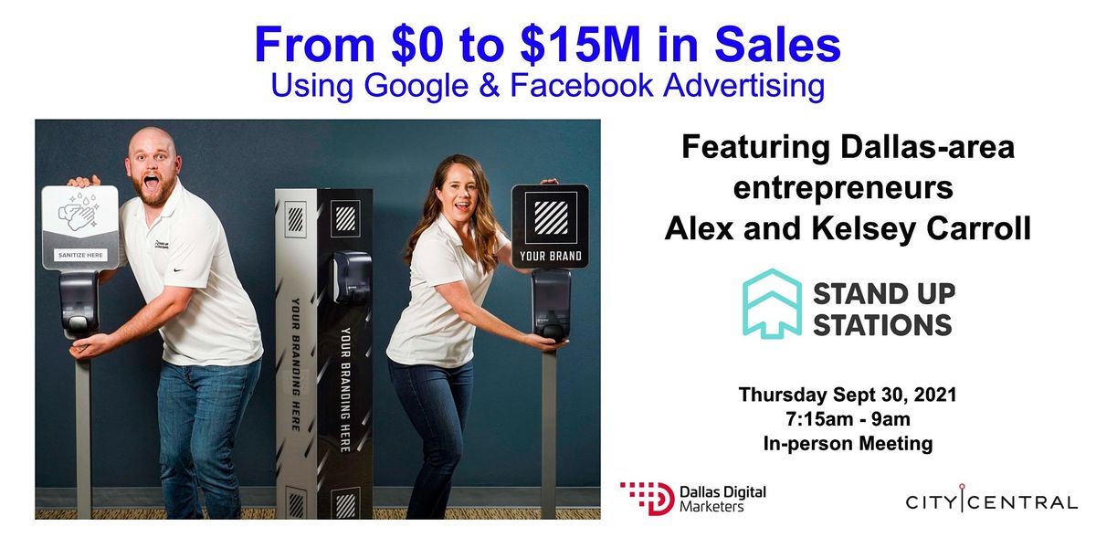 From Zero to $15 Million in Sales Using Google & Facebook Ads