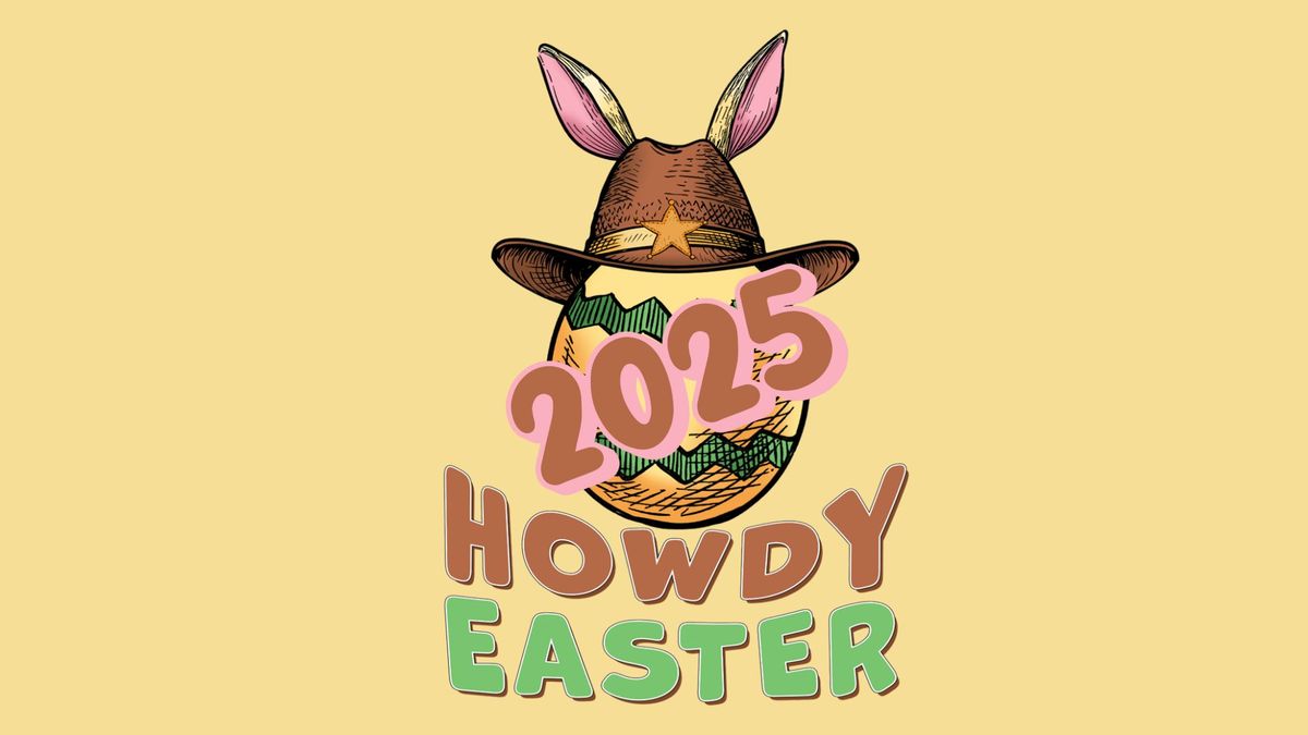 2025 Howdy Easter!