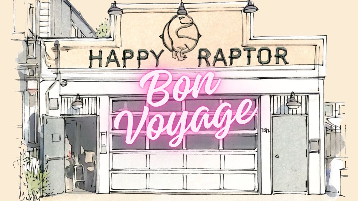 Happy Raptor's Bon Voyage Party