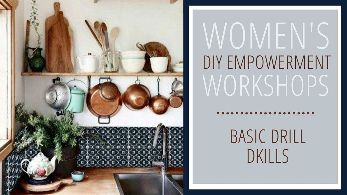 Women's DIY Empowerment: Basic DIY Skills