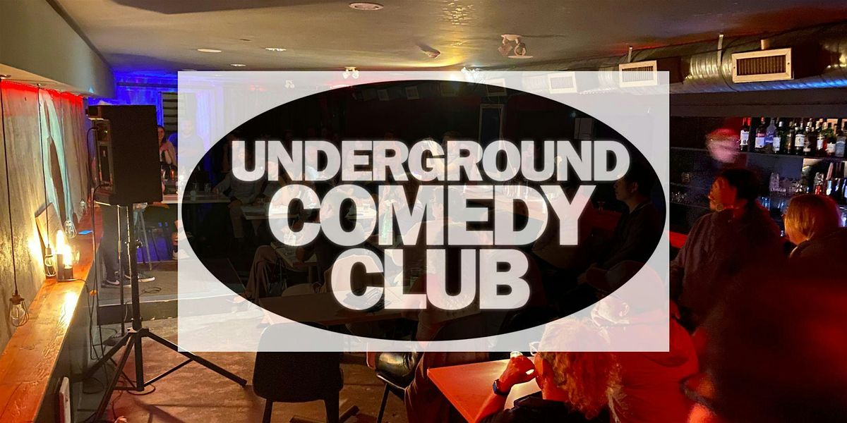 Stand up  at the Underground Comedy Club