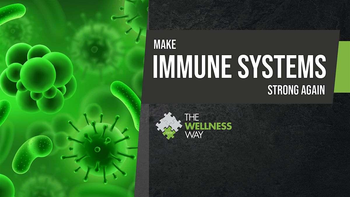 Make Immune Systems Strong Again