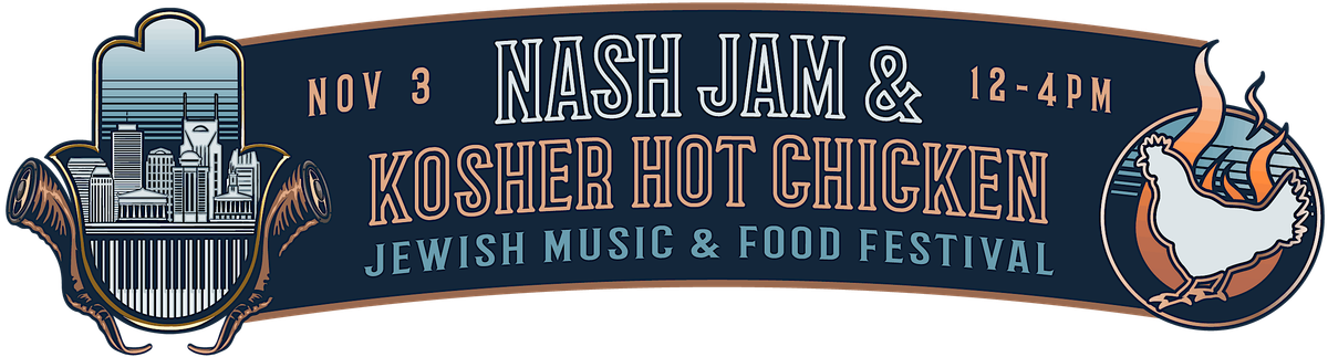 Kosher Nashville Hot Chicken + Jewish Arts & Music Festival