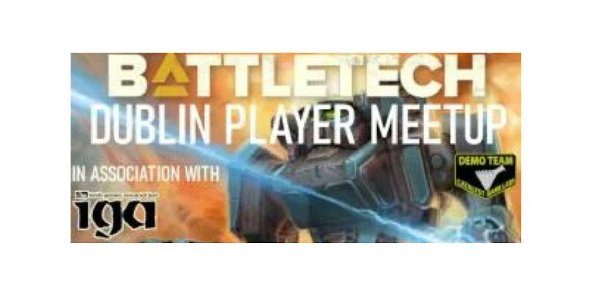 Dublin Battletech meet up