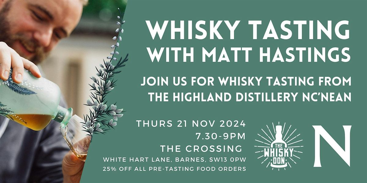 Whisky Tasting with Matt Hastings of Nc'nean