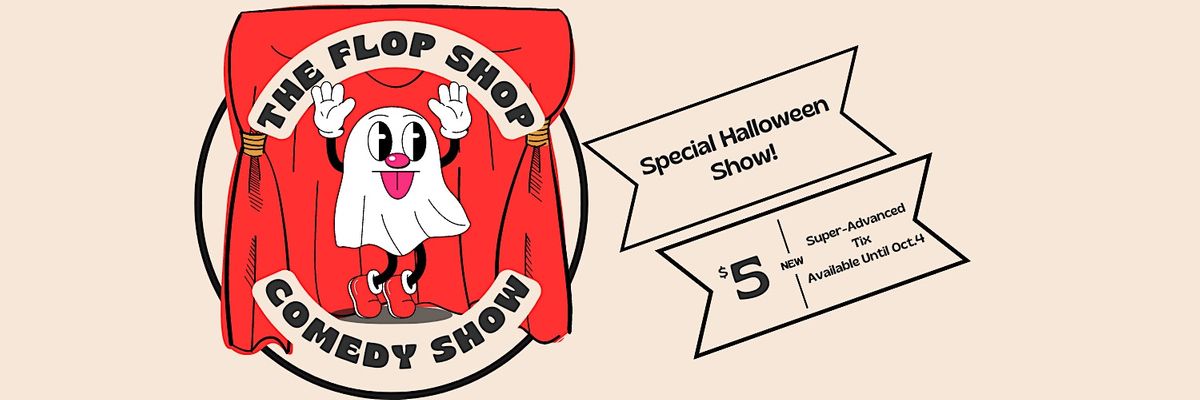 The Flop Shop: Halloween Special