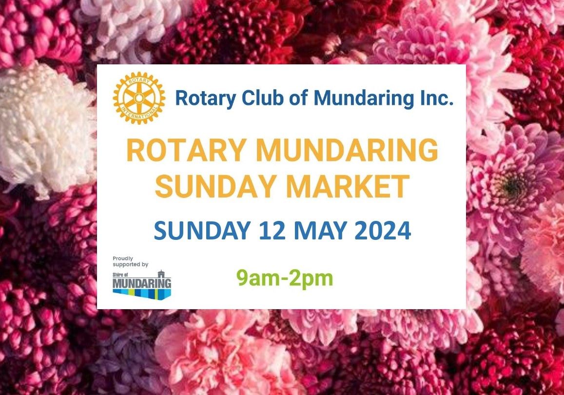 Rotary Club of Mundaring May Sunday Market