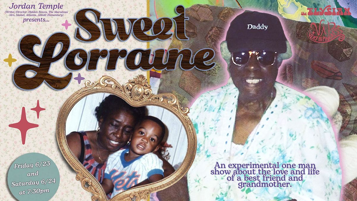 \u2605 Jordan Temple Presents: Sweet Lorraine