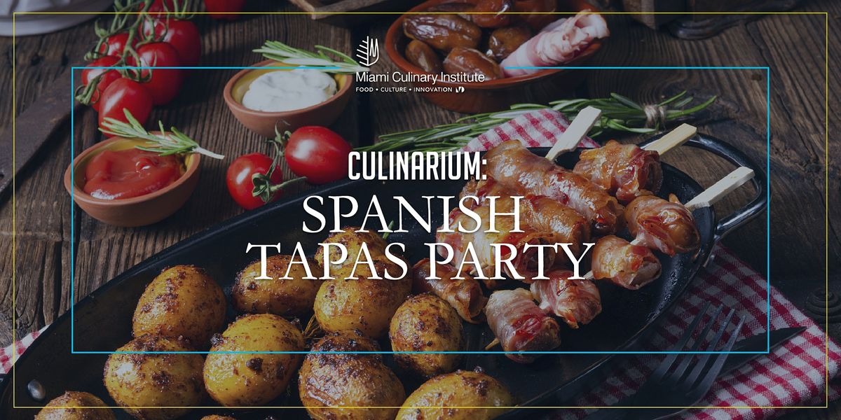 Culinarium: Spanish Tapas Party