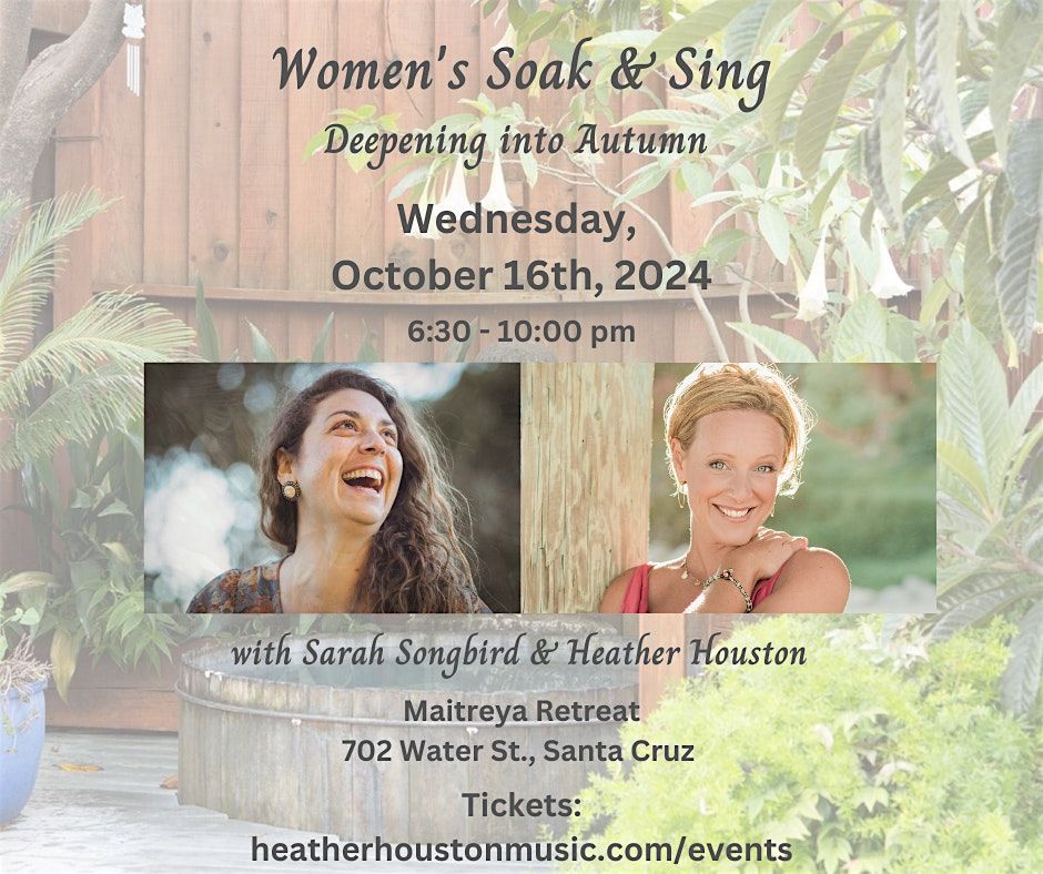 Women's Soak & Sing - Deepening into Autumn