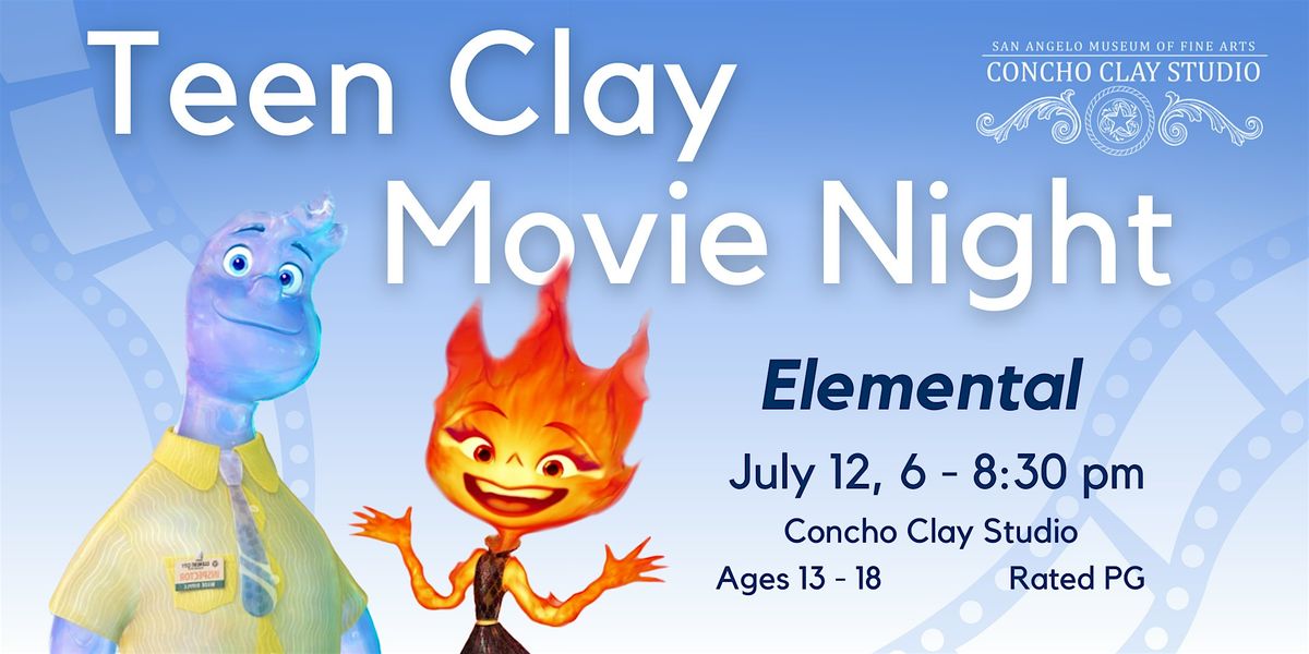 Teen Clay Movie Night: Elemental