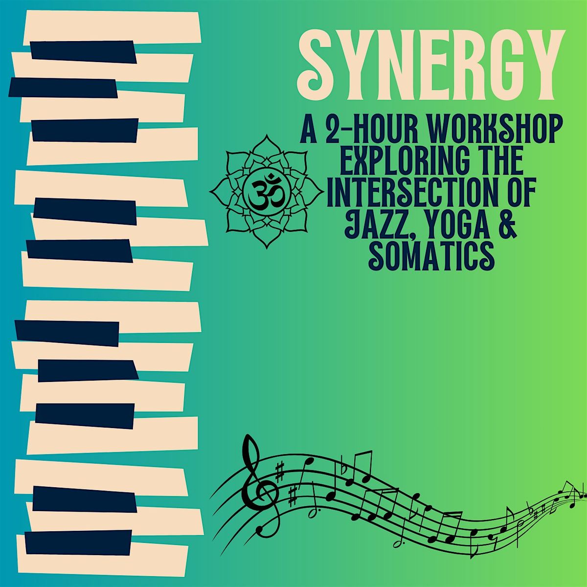 Synergy - Exploring the Intersection of Hatha Yoga, Jazz and Somatics