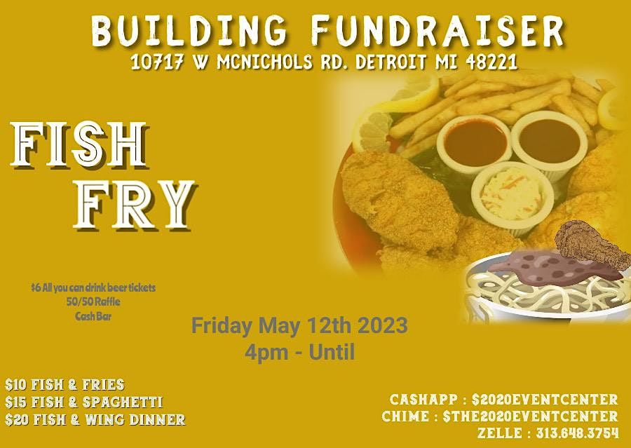 Fish Fry, 2020 Event Center, Detroit, 12 May to 13 May